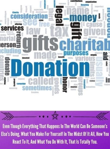 Even Though Everything That Happens In The World Can Be Someone�s Else�s Doing, What You Make For Yourself In The Midst Of It All, How You React To It, And What You Do With It, That Is Totally You.